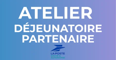 Atelier déjeunatoire - La Poste Santé Autonomie