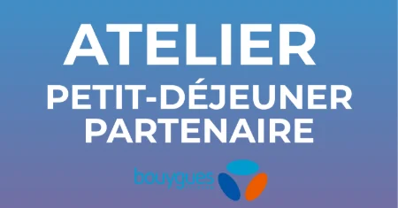 Atelier petit déjeuner - Bouygues
